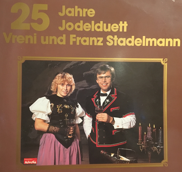 Tonträger 25 Jahre Jodelduett Vreni und Franz Stadelmann von Franz Stadelmann Tonträger 25 Jahre Jodelduett Vreni und Franz Stadelmann von Franz Stadelmann